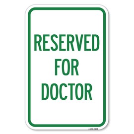 Reserved for Doctor | 12" X 18" Heavy-Gauge Aluminum Rust Proof Parking Sign | Protect Your Business & Municipality | Made in The USA