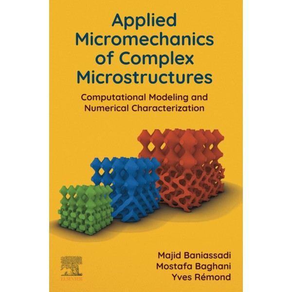 Applied Micromechanics of Complex Microstructures: Computational Modeling and Numerical Characterization