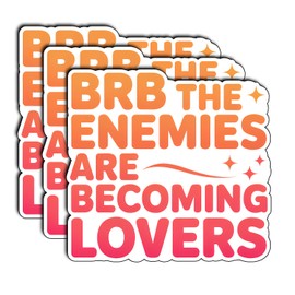 (3Pcs) BRB The Enemies are Becoming Lovers Stickers Funny Sarcastic Quote Humor Motivational Inspirational Gifts Waterproof Vinyl Decals for Kindle Water Bottle Bumper Car Hard Hat Phone Laptop 3x2.8