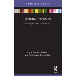 Changing News Use: Unchanged News Experiences? (Disruptions)