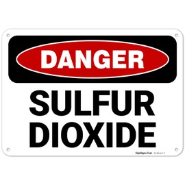 OSHA Danger Sulfur Dioxide Sign, 10x7 Inches, Rust Free .040 Aluminum, Fade Resistant, Made in USA