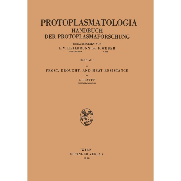 "Frost, Drought, and Heat Resistance" (Protoplasmatologia Cell Biology Monographs, 8