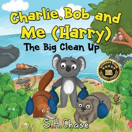 Charlie Bob and Me 'Harry' - The Big Clean Up