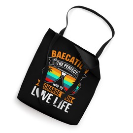 Baecation the Perfect Way to Recharge Your Love Life Tote Bag