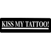 BIKERSTUFFUS KISS MY TATTOO! HELMET STICKER HARDHAT STICKER HARD HAT