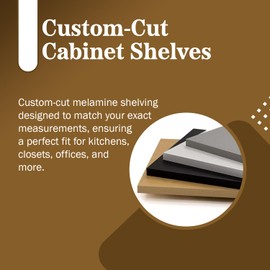 B&B HARDWARE Cabinet Shelves – Custom Cut Melamine Shelving for Home & Office – Wooden Kitchen Shelves for Bedroom & Kitchen, Versatile Use - Available in Thickness 1/2” and 3/4” & Lengths Up to 60"