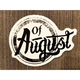 Of August Days - logo glossy/UV coated 4" sticker, music artist merchandise