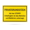 Safety Sign "PRIVATGRUNDSTÜCK - Ab hier Stop!", 1 Piece, 30