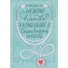 Designer Greetings Healing Hands, Kind Heart, Encouraging Words Nurse's Day Card