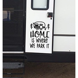 Home is Where We Park It Camper Wall Art Decals Vinyl Sticker RV Camping Décor 17x23-Inch Black