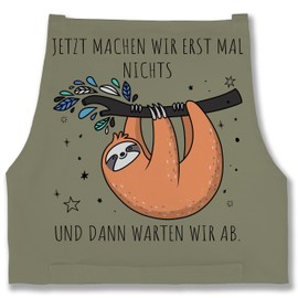 Shirtracer - Apron - Adult - Jetzt machen wir erst mal nichts und dann warten wir ab Faultier I Gift Sloth Fan I Home Office Office Saying Colleagues, 1 Sage Green