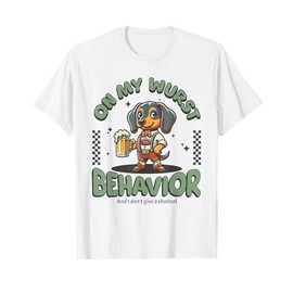 On My Wurst Behavior Dachshund Oktoberfest Beer Weiner Dog T-Shirt