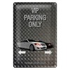 VIP Parking Only | Metallschild | Exklusiver Parkplatz | 20