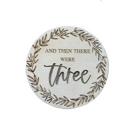 And then there were three Wooden Disc Birth Pregnancy Family Announcement Adoption