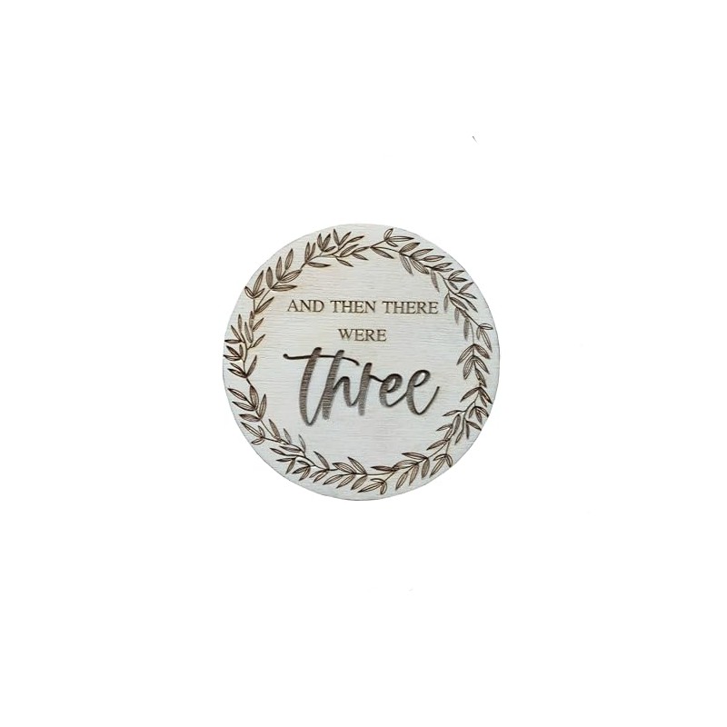 And then there were three Wooden Disc Birth Pregnancy Family