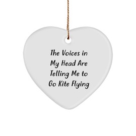 Funny Kite Flying Gift for Friends, Heart Ornament with Quote 'The Voices in My Head are Telling Me to Go Kite Flying', Christmas Unique Gifts from Friends