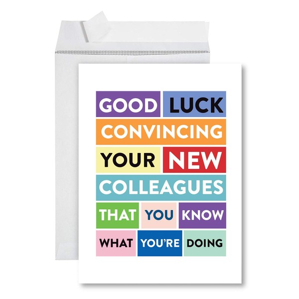 Funny Jumbo New Job Card With Envelope 8.5 x 11 inch, Farewell Retirement Office, Good Luck Convincing Your New Colleagues That You Know What You're Doing
