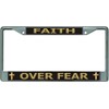 Faith Over Fear Chrome License Plate Frame
