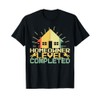 Homeowner Level Completed T-Shirt