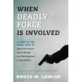 When Deadly Force Is Involved