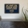 Classic Framed AC Unit On Please Keep Door Closed Sign