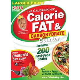 The CalorieKing Calorie, Fat & Carbohydrate Counter 2016: Larger Print Edition