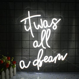 It Was All A Dream Neon Sign，Neon signs For Wall Decor, LED Signs Bedroom Club Office Hotel Pub Cafe Dream Neon Lights Wedding Birthday Party，Room Decor,Aesthetic Room Decor(White)