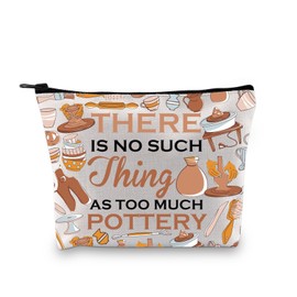 BDPWSS Pottery Gift Ceramic Artist Gift Pottery Lover Gift There Is No Such Thing As Too Much Pottery Artist Makeup Bag (Much pottery bag)