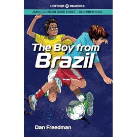 Jamie Johnson: The Boy From Brazil (HATRIQA Graded Readers) (Jamie Johnson Reader Series)