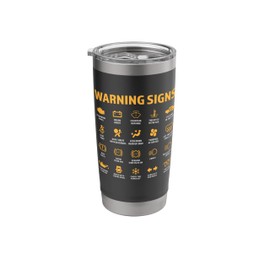 Funny Car Warning Signs Funny Driving Auto Mechanic Lights Stainless Steel Insulated Tumbler
