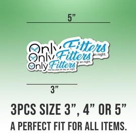 (3pcs) Fitters Stickers Funny Fitters Only Fitters We Lay Pipe All Day and Night Cool Vinyl Stickers, Weather-Resistant Sticker for Water Bottles Laptop Window Car 3pcs Size 4"