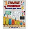 Trance Numbers Activity Book Math Ages 3-6: Learn to Write