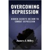 Overcoming Depression: Hidden Secrets On How To Combat Depression