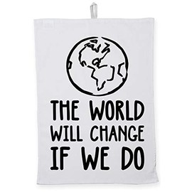Hippowarehouse The world will change if we do Tea Towel Eco Printed Dish Cloth Kitchen accessory 50cmx70cm 100% Cotton