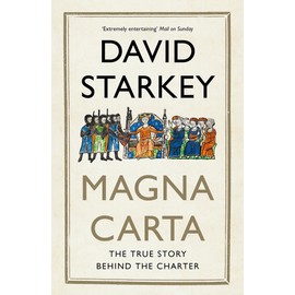 Magna Carta: The True Story Behind the Charter