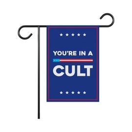 You're In A Cult Garden Flag, 12x18 Inch Double Sided, Resist Hate Flag, Anti-Trump Flag, Resist Racism Flag, Resist Fascism Flag, VP13673