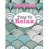 Really Relaxing Colouring Book 13: Time To RELAX