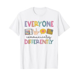 Everyone Communicates Differently Autism Awareness Women Kid T-Shirt