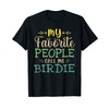 My Favorite People Call Me Birdie Retro Design Funny Birdie