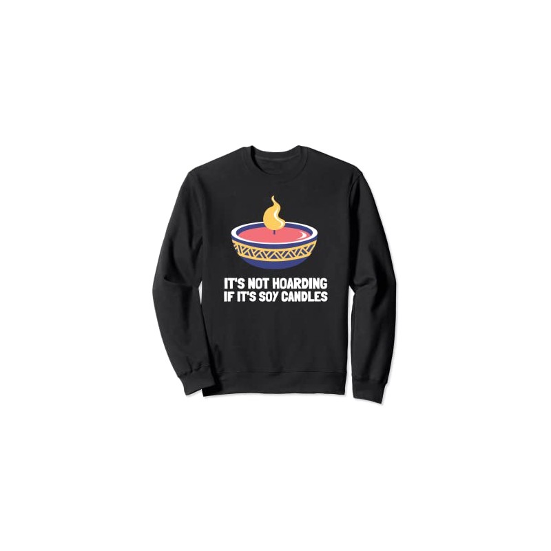 Candle Makers Candle Making & Soy Candle Crafting Sweatshirt