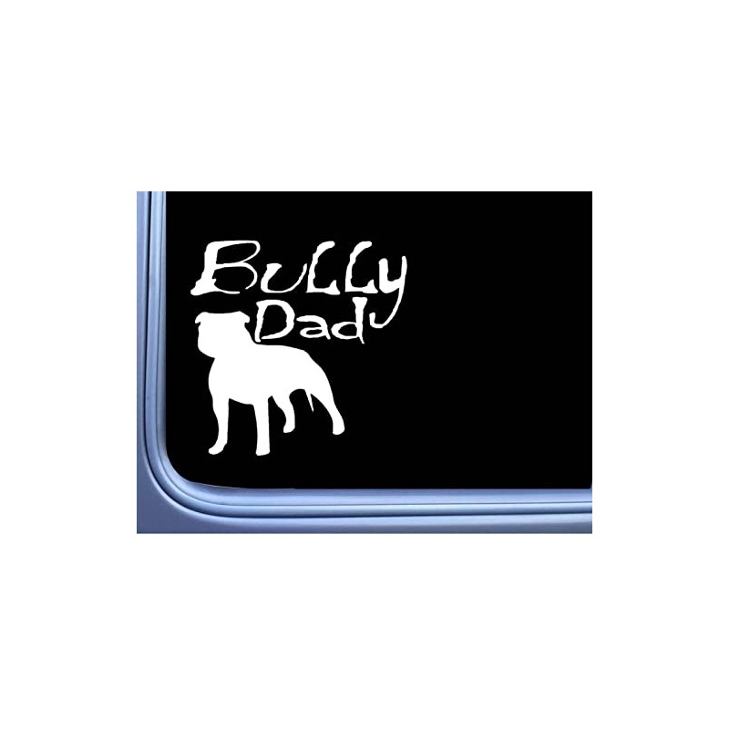 Bully Dad Sticker OS 098 vinyl 6" Decal american bully