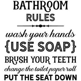 24"x20" Bathroom Rules Wall Decal Sticker Color Choices Wash Your Hands Use Soap Brush Your Teeth Change Toilet Paper Roll Put Seat Down Wall Decal Sticker Art Mural Home Décor Quote