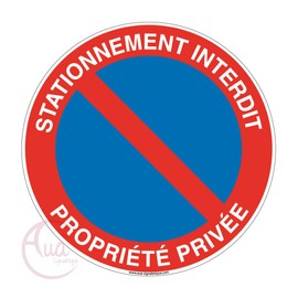 AUA SIGNALETIQUE - Panneau Stationnement Interdit Propriété Privée sous Peine de Fourrière 3 - Ø 230 mm, PVC 1.5 mm