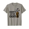 Daddy's Little Caddy T-Shirt