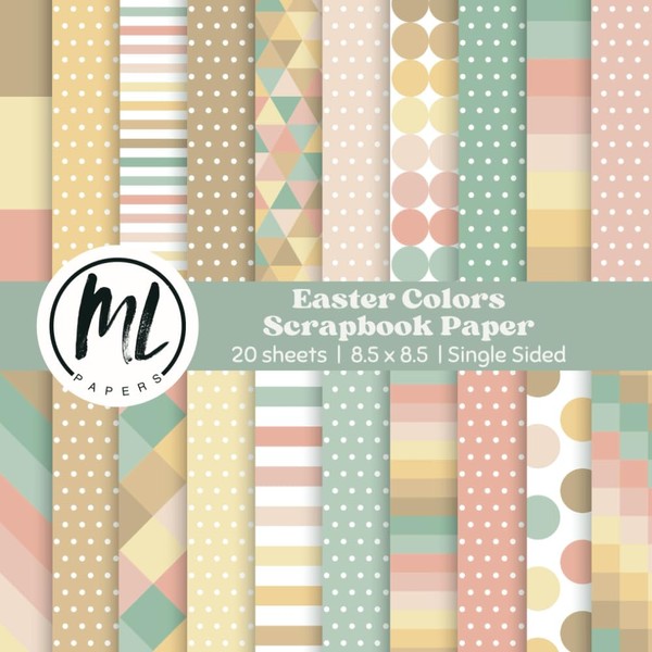 Easter Craft Paper Pad: Pastel Geometric Patterns Scrapbook Paper, Spring