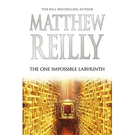 The One Impossible Labyrinth: A Jack West Jr Novel 7