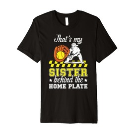 My Sister Softball Catcher Brother of A Softball Catcher Premium T-Shirt