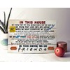 Friends TV Show Quotes Plaque, Family Rules, Present Self standing