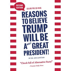 Surprising Reasons to Believe Trump Will Be a Great President!