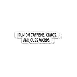 (3pcs) I Run On Caffeine Chaos and Cuss Words Sticker - Funny Sticker - Trending Sticker - Mom Life - Unique and Eye-Catching - Durable & Waterproof - Perfect for Laptops Water Bottles Car Windows